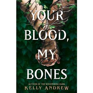 Your Blood, My Bones