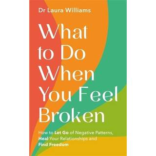 What to Do When You Feel Broken