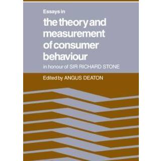 Essays in the Theory and Measurement of Consumer Behaviour: In Honour of Sir Richard Stone
