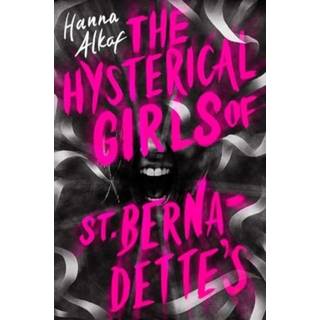 The Hysterical Girls of St. Bernadette's