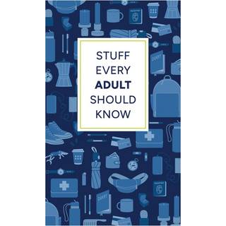 Stuff Every Adult Should Know