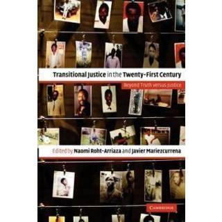 Transitional Justice in the Twenty-First Century