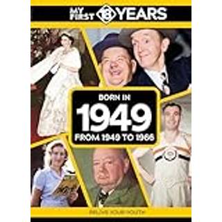 My First 18 Years - Born in 1949