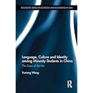Language, Culture, and Identity among Minority Students in China