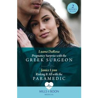 Pregnancy Surprise With The Greek Surgeon / Risking It All With The Paramedic