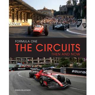 Formula One The Circuits: Then and Now