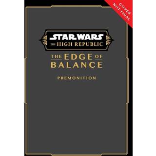 Star Wars: The High Republic: The Edge of Balance—Premonition