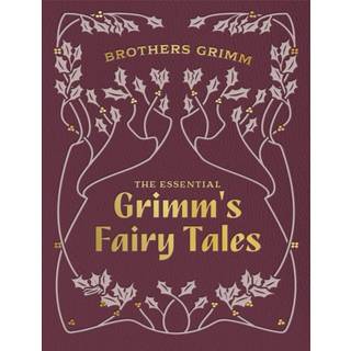 The Essential Grimm's Fairy Tales