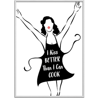 I kiss better than I cook - 70x100 cm