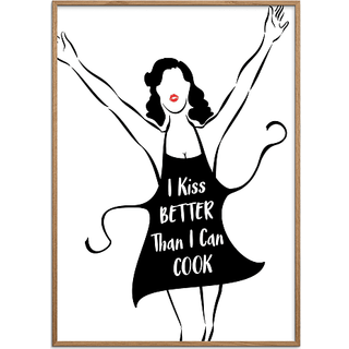 I kiss better than I cook - 70x100 cm