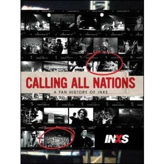 Calling All Nations - A Fan History of INXS