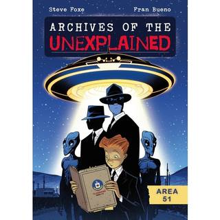 Archives of the Unexplained: Area 51