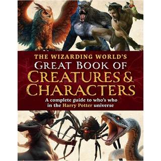 The Wizarding World's Great Book of Creatures & Characters