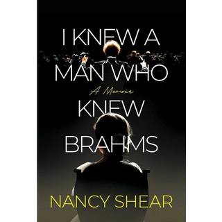 I Knew a Man Who Knew Brahms