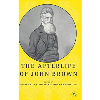 The Afterlife of John Brown