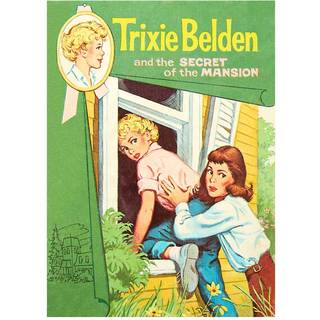 The Secret of the Mansion: Trixie Belden
