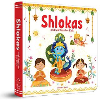Shlokas and Mantras for Kids - Learn About India's Rich Culture and Tradition in Three Languages