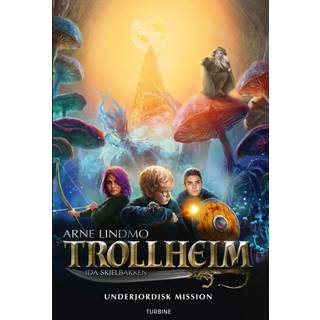 Trollheim - Underjordisk mission