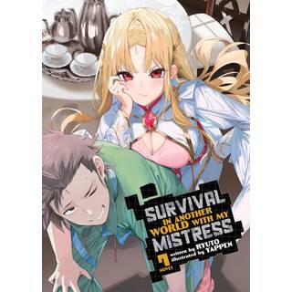 Survival in Another World with My Mistress! (Light Novel) Vol. 7