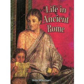 Life in Ancient Rome