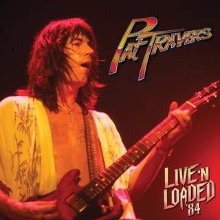 Pat Travers - Live N Loaded 84