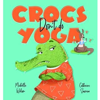 Crocs don't do Yoga