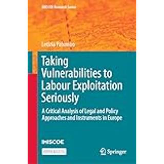 Taking Vulnerabilities to Labour Exploitation Seriously