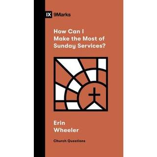How Can I Make the Most of Sunday Services?