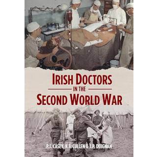 Irish Doctors in the Second World War