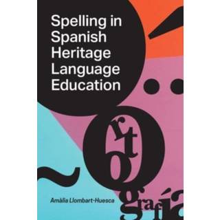 Spelling in Spanish Heritage Language Education
