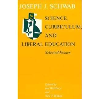 Science, Curriculum, and Liberal Education