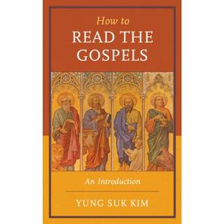 How to Read the Gospels