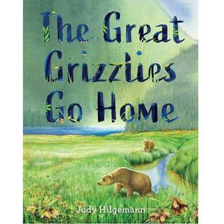 The Great Grizzlies Go Home