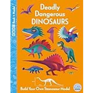Deadly Dangerous Dinosaurs