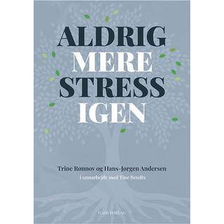 Aldrig mere stress igen
