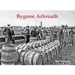 Bygone Arbroath
