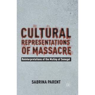 Cultural Representations of Massacre