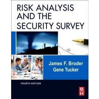 Risk Analysis and the Security Survey