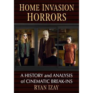 Home Invasion Horrors