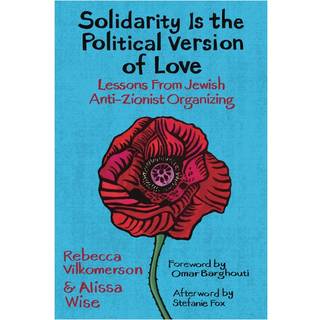 Solidarity Is the Political Version of Love