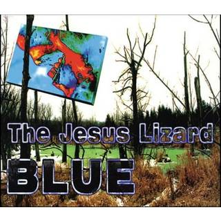 The Jesus Lizard - Blue