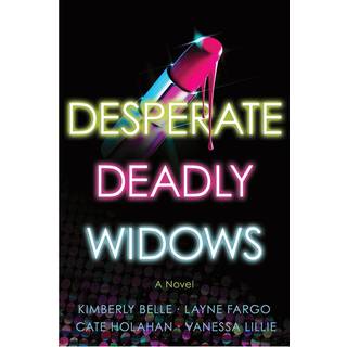 Desperate Deadly Widows