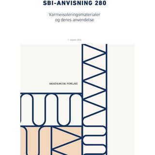 Anvisning 280: Varmeisoleringsmaterialer og deres anvendelse