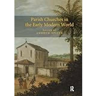 Parish Churches in the Early Modern World