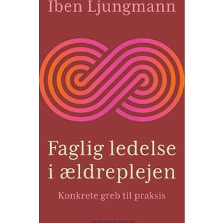 Faglig ledelse i ældreplejen