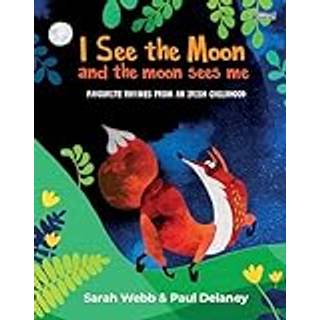 I See the Moon and the Moon Sees Me