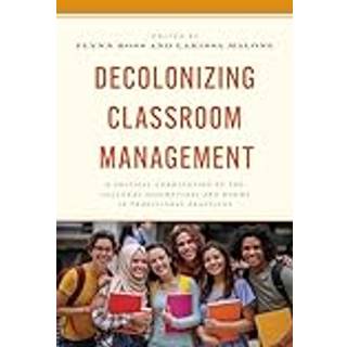 Decolonizing Classroom Management