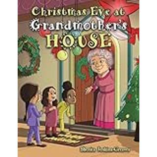 Christmas Eve at Grandmother’s House