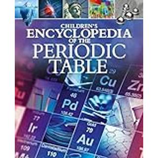 Children's Encyclopedia of the Periodic Table
