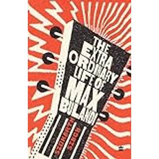 The Extraordinary Life of Max Bulandi